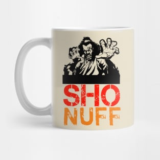 Sho nuff t-shirt Mug